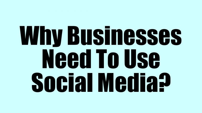 Why Businesses Need To Use Social Media?