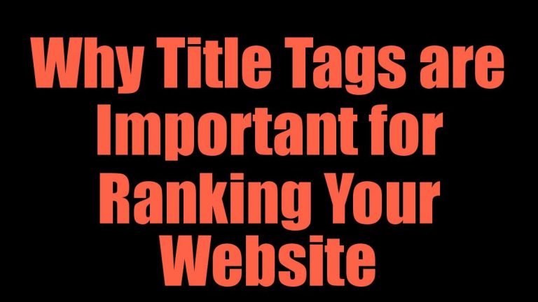 Why Title Tags are Important for Ranking Your Website